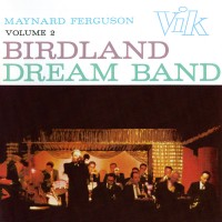 Purchase Maynard Ferguson - Birdland Dream Band, Vol. 2