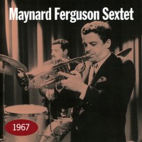 Purchase Maynard Ferguson - Maynard Ferguson Sextet