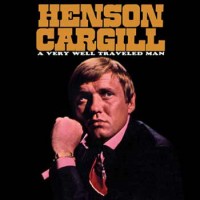 Purchase Henson Cargill - A Very Well Travelled Man