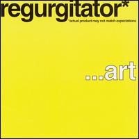 Purchase Regurgitator - ...Art