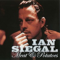 Purchase Ian Siegal - Meat & Potatoes