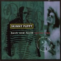 Purchase Skinny Puppy - Back And Forth 2