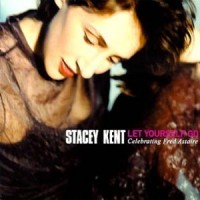 Purchase Stacey Kent - Let Yourself Go: Celebrating Fred Astaire