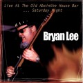Buy Bryan Lee - Live At The Old Absinthe House Bar ... Saturday Night Mp3 Download
