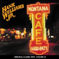 Purchase Hank Williams Jr. - Montana Cafe