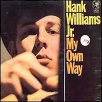 Purchase Hank Williams Jr. - My Own Way