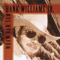 Purchase Hank Williams Jr. - Wham Bam Sam