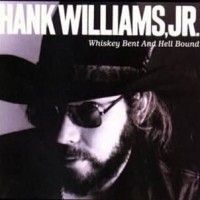Purchase Hank Williams Jr. - Whiskey Bent And Hell Bound