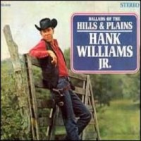 Purchase Hank Williams Jr. - Ballads Of The Hills & Plains