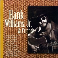Purchase Hank Williams Jr. - Hank Williams, Jr. & Friends