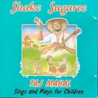 Purchase Taj Mahal - Shake Sugaree
