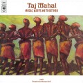 Buy Taj Mahal & The Intergalactic Soul Messengers Band - Music Keeps Me Together Mp3 Download