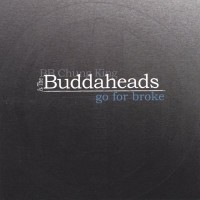 Purchase Buddaheads - Go For Broke