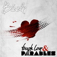 Purchase Bizzle - Tough Love & Parables