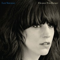 Purchase Eleanor Friedberger - Last Summer