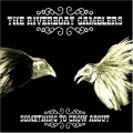 Buy Riverboat Gamblers - Something To Crow About Mp3 Download