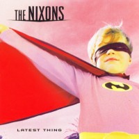 Purchase The Nixons - Latest Thing
