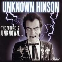 Purchase Unknown Hinson - The Future is Unknown...