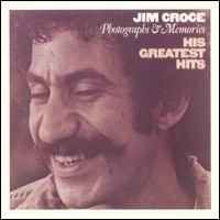 Purchase Jim Croce - Photographs & Memories: His Greatest Hits