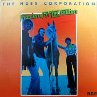 Purchase The Hues Corporation - Freedom For The Stallion