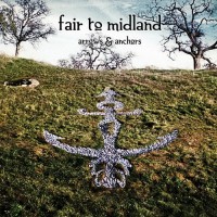 Purchase Fair To Midland - Arrows & Anchors (Limited Edition)