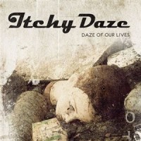 Purchase Itchy Daze - Daze Of Our Lives