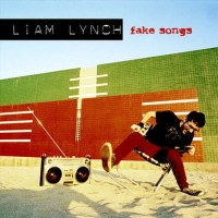 Purchase Liam Lynch - Fake Songs