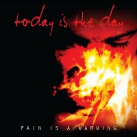 Purchase Today Is The Day - Pain Is a Warning