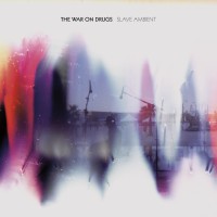 Purchase The War On Drugs - Slave Ambient