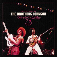 Purchase The Brothers Johnson - The Very Best Of (Strawberry Letter 23)