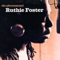 Purchase Ruthie Foster - The Phenomenal Ruthie Foster