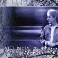 Purchase John Lawton - Still Paying My Dues To The Blues