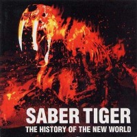Purchase Saber Tiger - The History Of The New World CD1