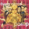 Buy Flying Circus - Pomp Mp3 Download