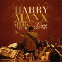 Purchase Harry Manx & Friends - Live At The Glenn Gould Studio
