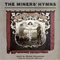 Purchase Johann Johannsson - The Miners' Hymns