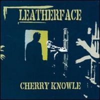 Purchase Leatherface - Cherry Knowle