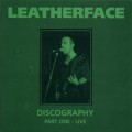 Buy Leatherface - Discography Part One Mp3 Download