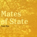 Buy Mates Of State - Team Boo Mp3 Download