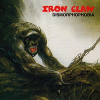Purchase Iron Claw - Dismorphophobia