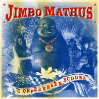 Purchase Jimbo Mathus - Confederate Buddha
