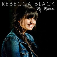 Purchase Rebecca Black - My Moment (CDS)