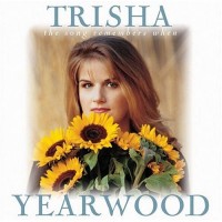 Purchase trisha yearwood - The Song Remembers When