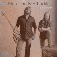 Purchase Moreland & Arbuckle - Just a Dream
