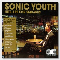 Purchase Sonic Youth - Hits Are for Squares