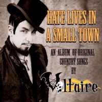 Purchase Voltaire - Hate Lives In A Small Town