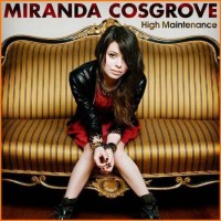 Purchase Miranda Cosgrove - High Maintenance (EP)