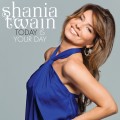 Buy Shania Twain - Today Is Your Day (CDS) Mp3 Download