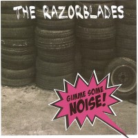 Purchase The Razorblades - Gimme Some Noise!