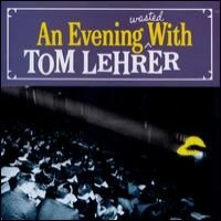 Purchase Tom Lehrer - An Evening Wasted with Tom Lehrer